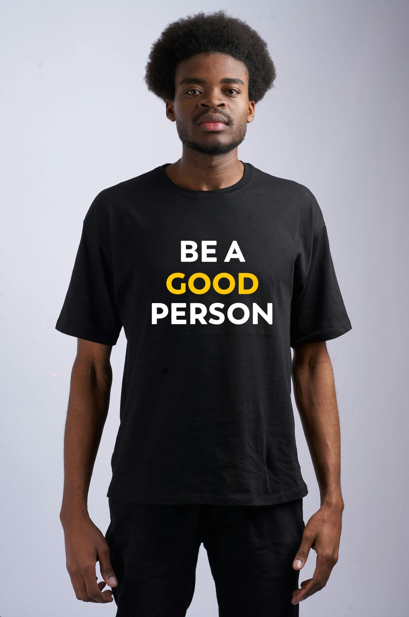 Be a Good Person Tee